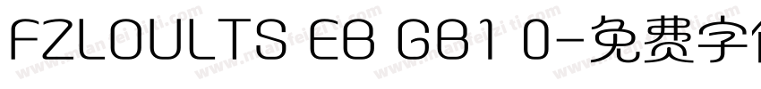 FZLOULTS EB GB1 0字体转换